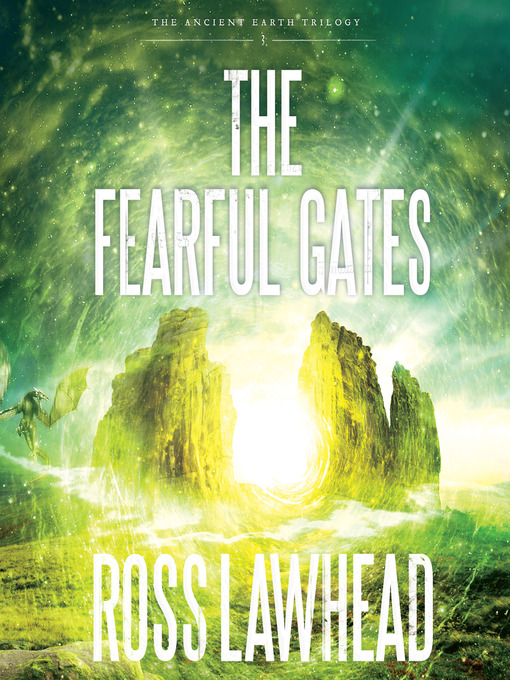 Title details for The Fearful Gates by Ross Lawhead - Wait list